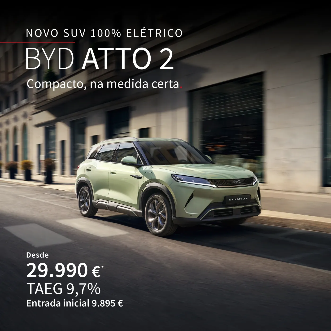 NOVO SUV 100% ELÉTRICO | BYD ATTO 2 | Compacto, na medida certa | Desde 29.990€ TAEG 9,7% Entrada inicial: 9.895€ | BYD ATTO 2 a circular na cidade